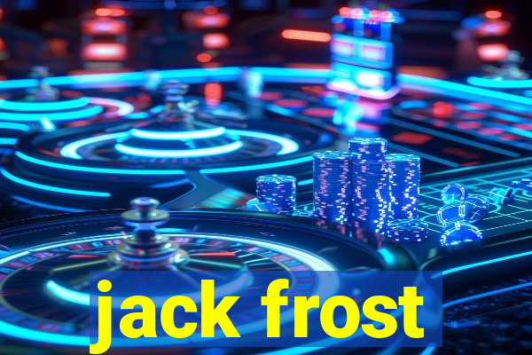 jack frost